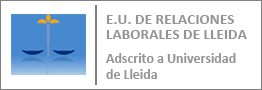 Escuela Universitaria de Relaciones Laborales de Lleida. Lleida. 