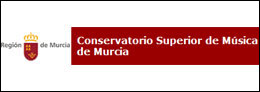 Conservatorio Superior de Música de Murcia. Murcia. 